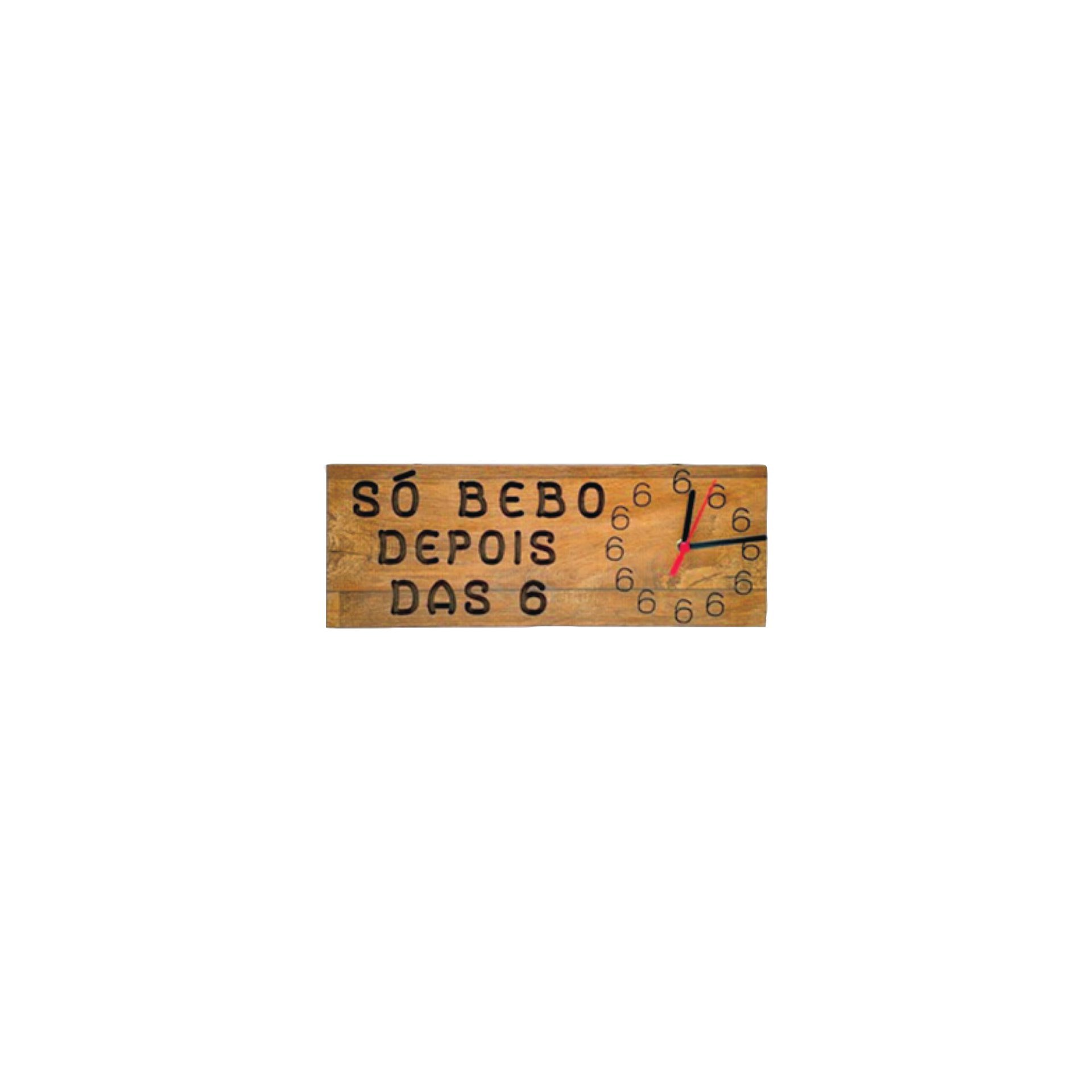 Placa Decorativa Com Relógio - Só Bebo Depois Das 6 - Oestewood
