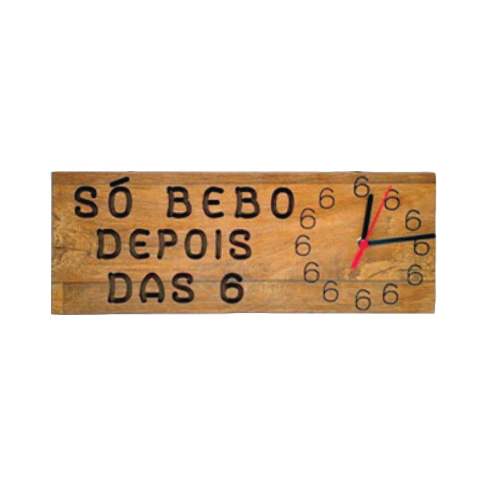 Placa Decorativa Com Relógio - Só Bebo Depois Das 6 - Oestewood