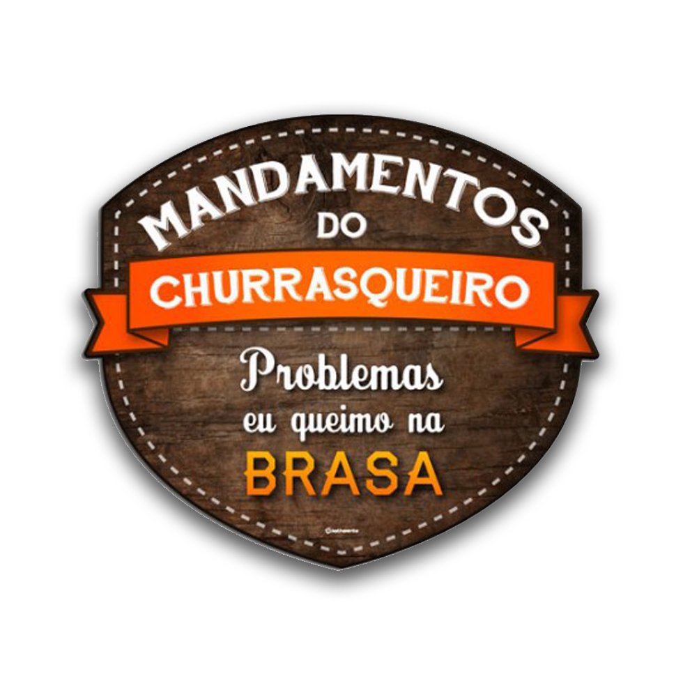 Placa Decorativa - Mandamentos Do Churrasqueiro / Brasa